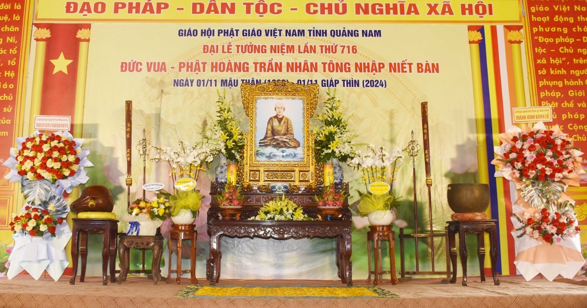 Tưởng niệm 716 năm Đức vua – Phật hoàng Trần Nhân Tông nhập Niết-bàn tại tỉnh Quảng Nam, Quảng Trị