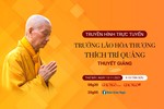[TRỰC TUYẾN] Trưởng lão Hòa thượng Thích Trí Quảng thuyết giảng (13-11-2021)