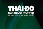 Đón đọc Giác Ngộ số 1320: Thái độ của người Phật tử về hiện tượng “vụ lợi tâm linh” 