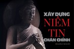 Xây dựng niềm tin chân chính