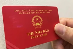 Thẻ Nhà báo kỳ hạn 2021-2025 được sử dụng để tác nghiệp cho đến ngày 30-9-2026 