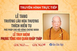 [TRỰC TIẾP] Lễ truy niệm, phụng tống kim quan Trưởng lão Hòa thượng Thích Hiển Tu nhập bảo tháp