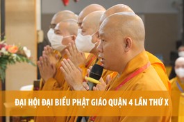 [Video] Đại hội đại biểu Phật giáo quận 4 lần thứ X nhiệm kỳ 2021-2026