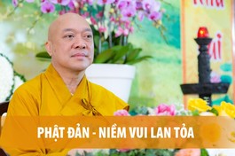 [Video] Thuyết giảng trực tuyến: Phật đản - Niềm vui lan tỏa