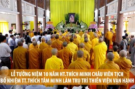 [VIDEO] Lễ tưởng niệm Trưởng lão HT.Thích Minh Châu; Bổ nhiệm trụ trì thiền viện Vạn Hạnh