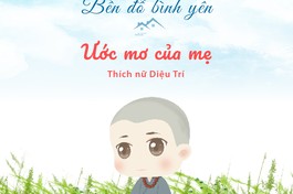 Tác phẩm đoạt giải Khuyến khích cuộc thi "Bến đỗ bình yên": Ước mơ của mẹ