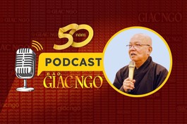 [Podcast] Hòa thượng Thích Thiện Bảo tâm tình nhân sự kiện đặc biệt của Báo Giác Ngộ
