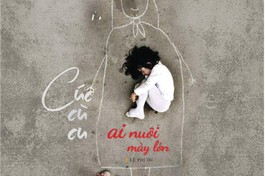 Cúc cù cu ai nuôi mày lớn