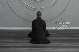 Báo Giác Ngộ số 1257: Tu tập tâm từ ma quỷ không hại được