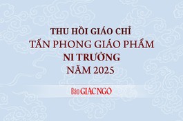 Thu hồi 1 Giáo chỉ tấn phong lên hàng giáo phẩm Ni trưởng năm 2025