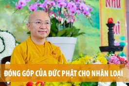 [Video] Thuyết giảng trực tuyến: Đóng góp của Đức Phật cho nhân loại