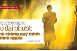 Hàng Trưởng lão có đại phước mà chẳng quý mình, khinh người