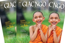 Báo Giác Ngộ số 1145: 9 mẩu chuyện vui cửa Thiền và nhiều nội dung đáng đọc 