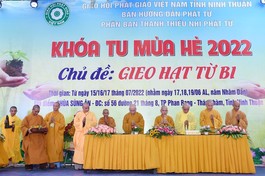 Ninh Thuận: Khai mạc khóa tu mùa hè “Gieo hạt từ bi” năm 2022
