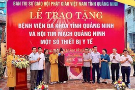 Ban Trị sự GHPGVN tỉnh Quảng Ninh trao bảng tượng trưng các thiết bị y tế hỗ trợ Bệnh viện Đa khoa tỉnh và Hội tim mạch Quảng Ninh