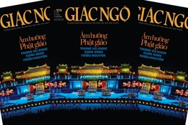 Báo Giác Ngộ số 1219: Âm hưởng Phật giáo trong vũ khúc cung đình triều Nguyễn 
