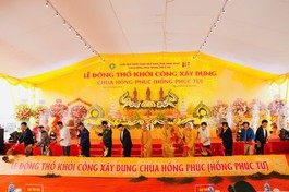 Chính thức động thổ, khởi công xây dựng chùa Hồng Phúc