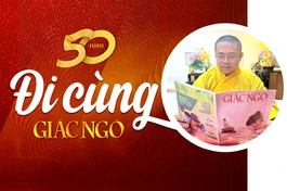 Đi cùng Giác Ngộ - Một hành trình gắn bó đầy tri ân