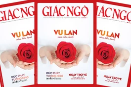 Đón đọc giai phẩm Giác Ngộ Vu lan - mùa hiếu hạnh: Tột cùng của thương yêu là vô ngã