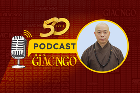 [Podcast] Thượng tọa Thích Quang Thạnh chia sẻ về những kỷ niệm trong quá trình đồng hành cùng Báo Giác Ngộ