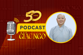 [Podcast] Ni trưởng Thích nữ Huệ Tuyến: Báo Giác Ngộ đã góp phần lan tỏa Chánh pháp đến vùng sâu, vùng xa