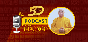 [Podcast] Thượng tọa Thích Phước Nguyên: Báo Giác Ngộ đã có sự kế thừa và phát triển rất tốt 