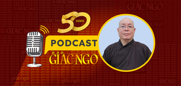 [Podcast] Thượng tọa Thích Đạt Đức kỳ vọng gì về Báo Giác Ngộ trong chặng đường tiếp theo?