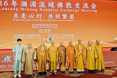 Đoàn GHPGVN dự Hội nghị Phật giáo lưu vực Lan Thương – Mê Kông năm 2026 tại Quảng Tây, Trung Quốc