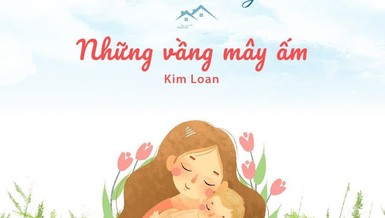 Tác phẩm đoạt giải Nhì cuộc thi "Bến đỗ bình yên": Những vầng mây ấm