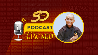 [Podcast] Hòa thượng Thích Hoằng Tri: Nhờ Báo Giác Ngộ mà cha tôi - một cán bộ phát nguyện quy y Tam bảo