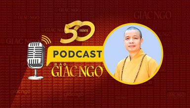 [Podcast] Thượng tọa Thích Minh Quang: Giác Ngộ là tờ báo uy tín, có chiều sâu 