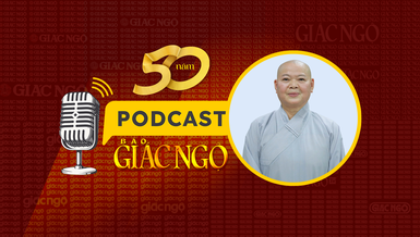 [Podcast] Ni trưởng Thích nữ Huệ Tuyến: Báo Giác Ngộ đã góp phần lan tỏa Chánh pháp đến vùng sâu, vùng xa