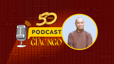 [Podcast] Thượng tọa Thích Trí Chơn: Mong Báo Giác Ngộ sẽ làm tròn sứ mệnh như tên gọi mà tiền nhân đã đặt