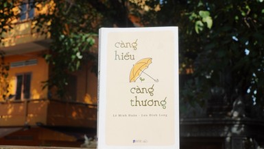 Sách "Càng hiểu càng thương" của tác giả Lê Minh Huân - Lưu Đình Long do NXB Dân Trí và Mây Thong Dong ấn hành - Ảnh: Nhã An/BGN