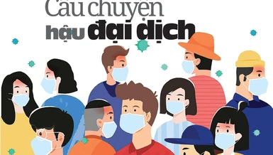 Câu chuyện hậu đại dịch