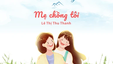 Tác phẩm đoạt giải Nhất cuộc thi "Bến đỗ bình yên": Mẹ chồng tôi
