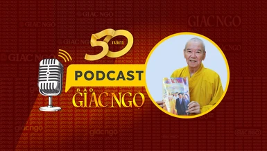 [Podcast] Trưởng lão Hòa thượng Thích Thiện Xuân: Mong Báo Giác Ngộ luôn đồng hành cùng Phật giáo và Dân tộc