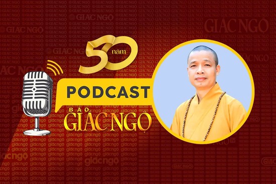 [Podcast] Thượng tọa Thích Minh Quang: Giác Ngộ là tờ báo uy tín, có chiều sâu 
