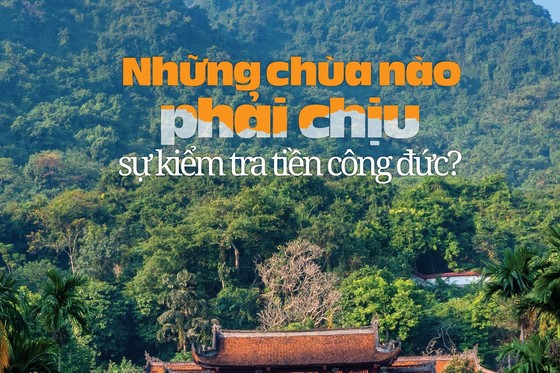 Những chùa nào phải chịu sự kiểm tra tiền công đức?