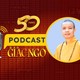 [Podcast] Thượng tọa Thích Minh Quang: Giác Ngộ là tờ báo uy tín, có chiều sâu 