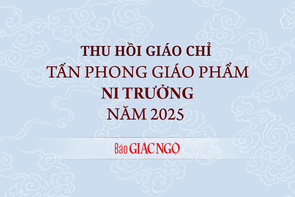 Ban Giám luật thu hồi Giáo chỉ tấn phong Ni trưởng đối với Ni sư Thích nữ Đức Hải (Khánh Hòa)