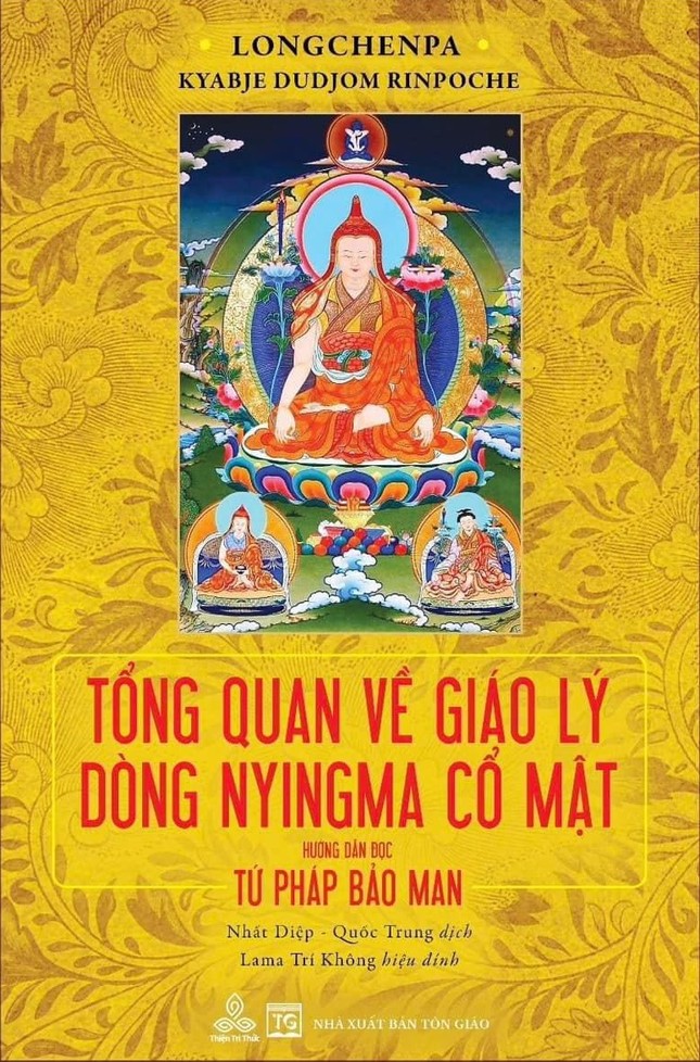 Sách Tổng quan về giáo lý dòng Nyngma Cổ Mật - Hướng dẫn đọc Tứ pháp Bảo man do Thiện Tri Thức liên kết cùng NXB Tôn Giáo ấn hành
