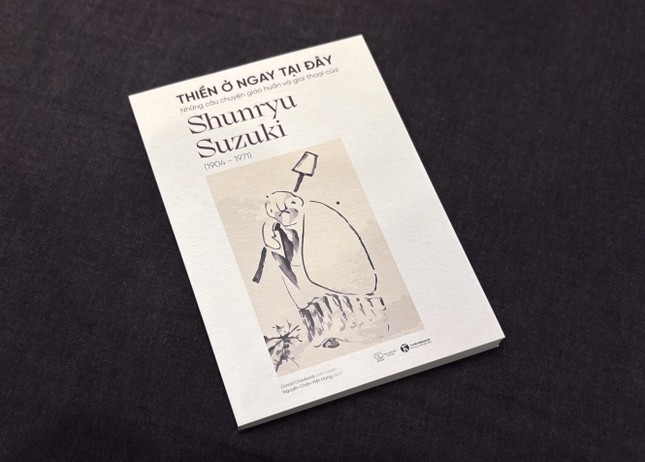 Cuốn sách Thiền ở ngay tại đây của vị Thiền sư người Nhật Shunryu Suzuki