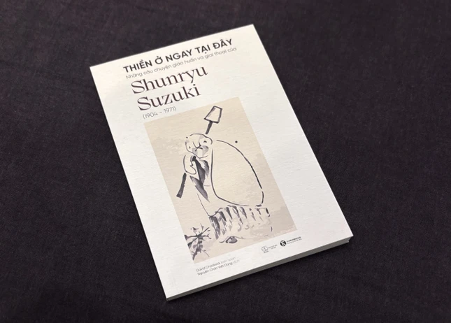 Cuốn sách Thiền ở ngay tại đây của vị Thiền sư người Nhật Shunryu Suzuki