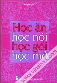 Ăn, nói, gói, mở và sự “minh triết” Việt Nam ảnh 1