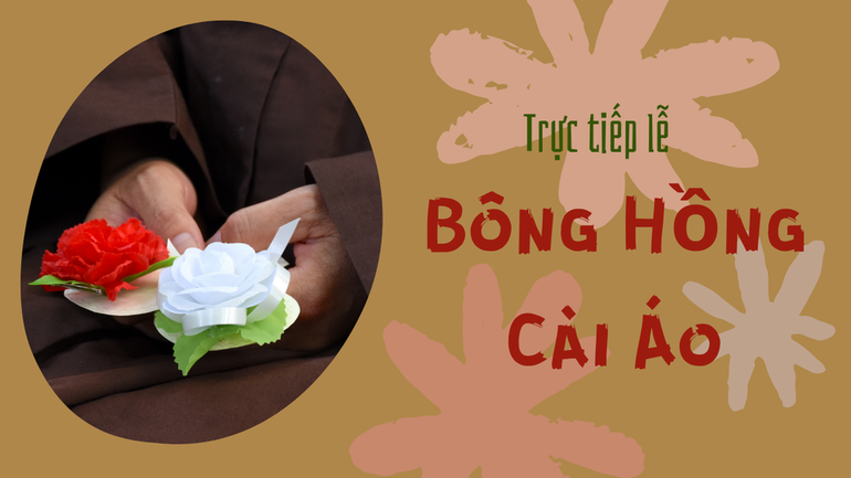 Làng Mai sẽ truyền hình trực tuyến lễ "Bông hồng cài áo"