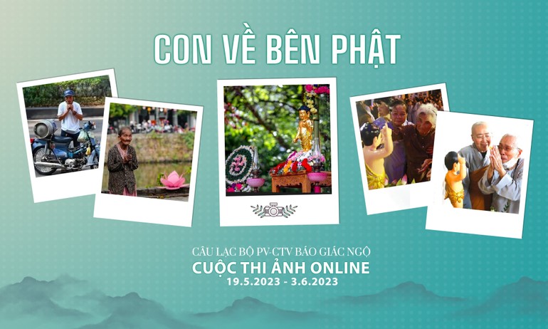 Cuộc thi ảnh online chủ đề “Con về bên Phật” kính mừng Phật đản Phật lịch 2567