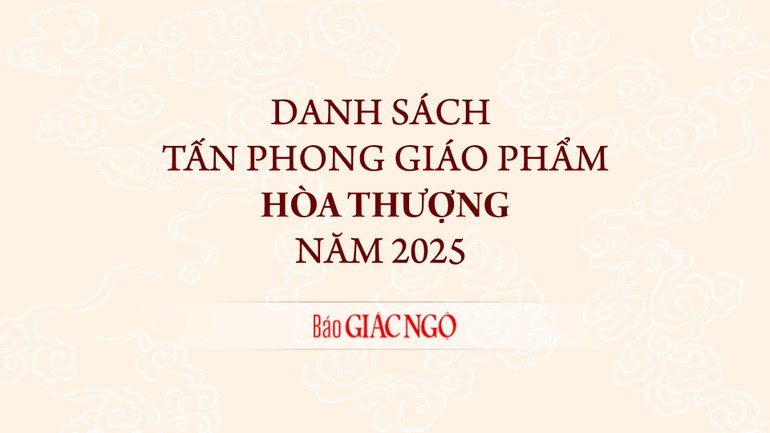 Danh sách 29 vị được tấn phong giáo phẩm Hòa thượng năm 2025