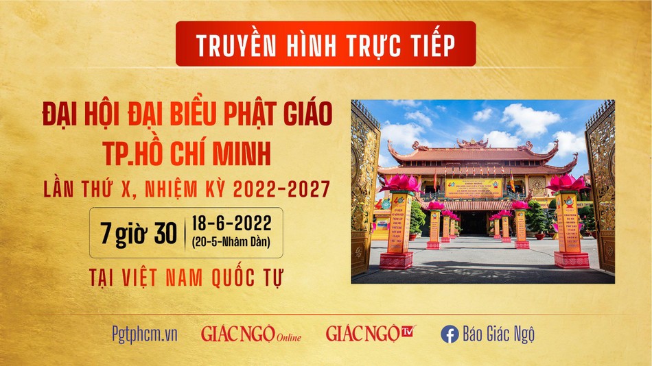 Đại hội sẽ được truyền hình trực tiếp trên Cổng thông tin Phật giáo TP.HCM và các nền tảng số của Báo Giác Ngộ Đại hội sẽ được truyền hình trực tiếp trên Cổng thông tin Phật giáo TP.HCM và các nền tảng số của Báo Giác Ngộ