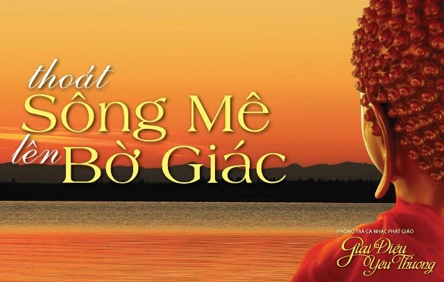 Thoát sông mê lên bờ giác 2 ảnh 1 GiaDieuYeuThuong - Facebook - SongMeBoGiac - LAM TIN.jpg